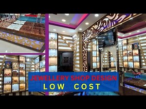 Interior Design For Jewellery Shop | Low Cost Jewellery Shop Design