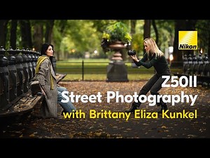 Shot on the Nikon Z50II: Street Photography Tips with Brittany Eliza Kunkel