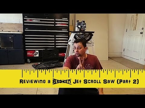 Jet Scroll Saw Part 2