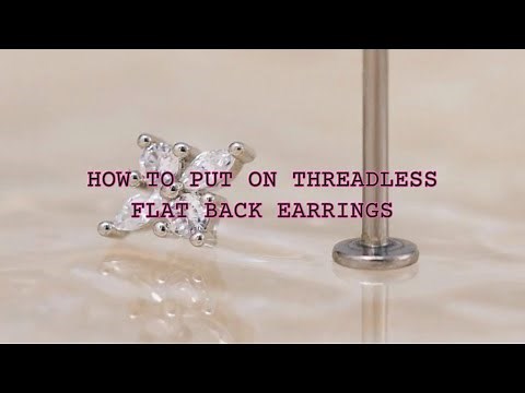 Quick Tips: How to Easily Wear Threadless Flat Back Earrings | Erica Jewels | Piercing Jewelry