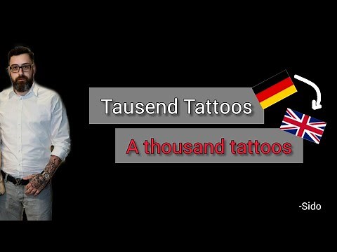 Tausend Tattoos, Sido - Learn German With Music, English Lyrics