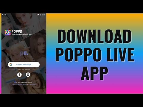 How To Download Poppo Live App