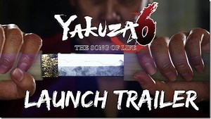 Yakuza 6’s Launch Trailer Puts Kiryu Into Dangerous Situations