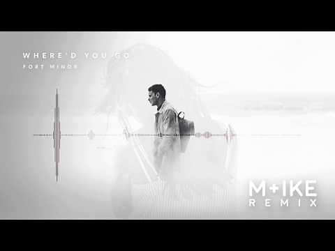 Fort Minor - Where'd You Go (M+ike Remix)
