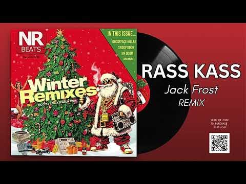 RASS KASS - JACK FROST REMIX