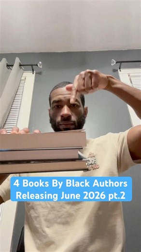4 Books By Black Authors Releasing June 2026 Pt. 2