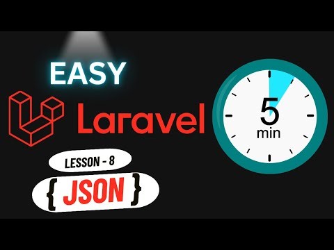 Laravel #08 - What Is JSON | JSON Explained In 5 Minute