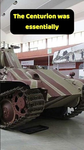 Centurion - The World's First True Main Battle Tank