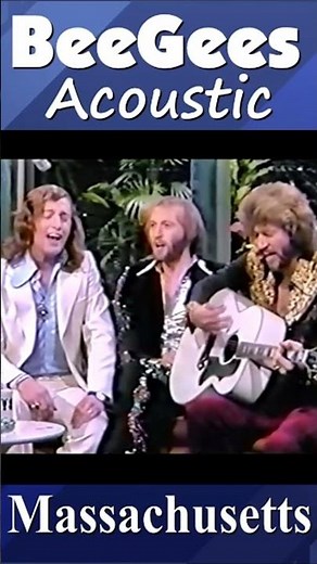 Bee Gees Acoustic “Massachusetts” 1973 Live TV