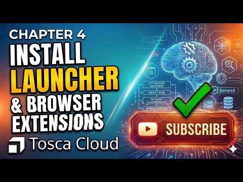 Tosca Cloud AI Tutorial #4: Install Tosca Cloud Launcher & Browser Extensions (Step‑by‑Step)