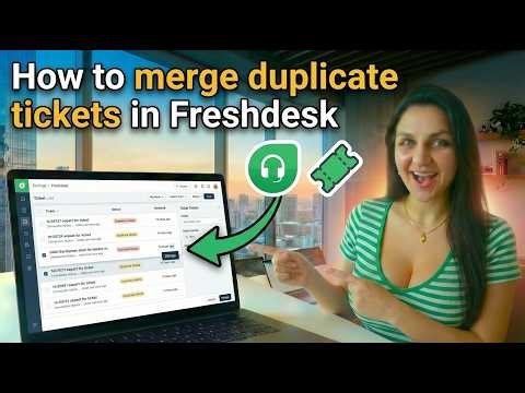 How to merge duplicate tickets in Freshdesk