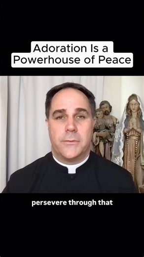 Fr. Donald Calloway - Adoration before the Blessed Sacrament is a powerhouse of peace #shorts