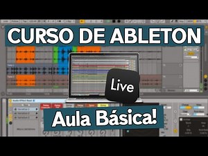 APRENDA O ABLETON EM 1 AULA - Tutorial Ableton para Iniciantes!