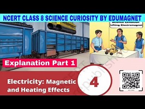 NCERT Class 8 Science Curiosity Chapter 4 Electricity Magnetic and Heating Effects | Part 1 |
