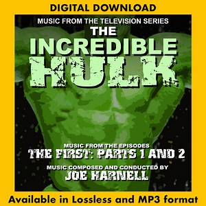 The Incredible Hulk: The First Parts 1 & 2 - Music From The Television Series