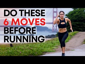 The Best Warm Up BEFORE RUNNING (Do These 6 Movements To Run Better)