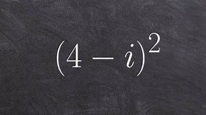 Algebra 2 - Multiplying a complex number squared to simplify the expression, (4 - i)^2