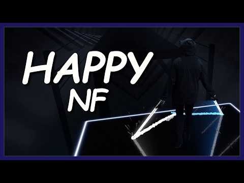 NF - HAPPY (LYRICS) [ Beat Saber ] FULL COMBO EXPERT+