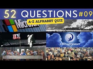 A-Z Alphabet Quiz #9 ¦ 52 General Knowledge Trivia Questions - Pub Quiz