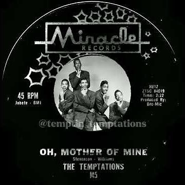 Oh, Mother Of Mine - The Temptations (1961)