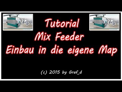 LS15 Mod Einbau - Mix Feeder - in die eigene Map