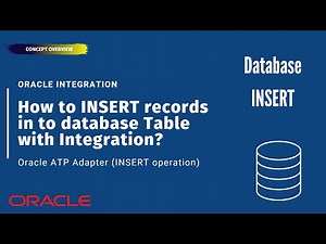 How to INSERT records in to Oracle ATP database table with Oracle Integration(OIC)? INSERT operation