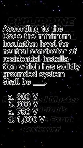 78K views · 1.4K reactions | According to the Code the minimum insulation level for neutral conductor of residential installation which has solidly grounded system shall be ____.  Philippine Electrical Code ✔️ #electricalengineering ✔️ #masterelectrician ✔️ #electrician ✔️ #electrical ✔️ #fypviralシ | Philippine Electrical Code | Facebook