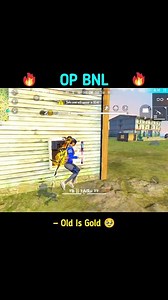 85K views · 2.3K reactions | OP BNL _ Old Is Gold 凉 #trendingreels #viralgaming #raistar #freefiregameplay #BNL #b2k #vincenzo #viralreelschallenge | FAIRU FF 6T9 | Facebook