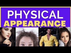 PHYSICAL APPEARANCE -DESCRIBING PEOPLE