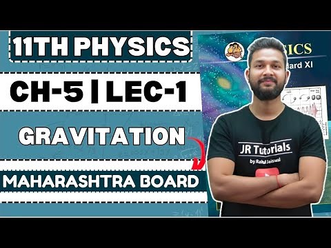 11th Physics | Chapter 5 | Gravitation | Lecture 1 | Maharashtra Board | JR Tutorials |