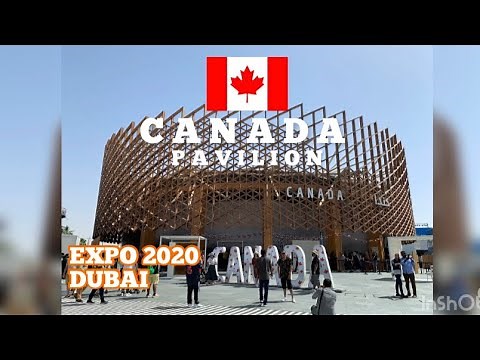 Canada Pavilion Expo 2020 Dubai / Canada pavilion Expo Dubai Full Tour / Expo 2020 Dubai