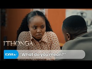 Mandla chooses Mbali | iThonga | S1 Ep175 | DStv