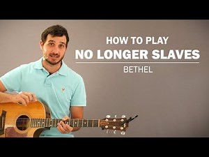 No Longer Slaves (Bethel) | How To Play | Beginner Guitar Lesson