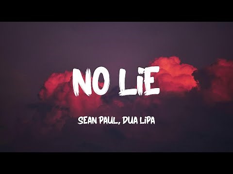 Sean Paul, Dua Lipa - No Lie (Lyrics)