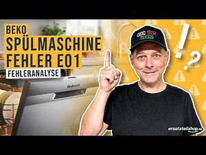 Wieso zeigt meine Beko Spülmaschine den Fehler E01 an