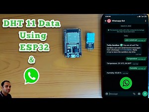 Temperature and Humidity Monitor Using Whatsapp and ESP32 | Twilio API | ThingESP
