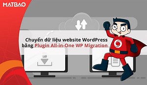 Hướng dẫn chuyển dữ liệu website WordPress bằng Plugin All-in-One WP Migration - Trung tâm hỗ trợ kỹ thuật | MATBAO.NET