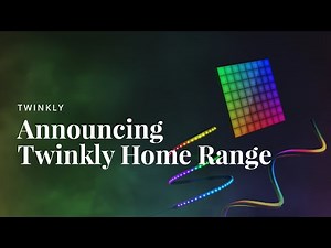Announcing Twinkly Home Range