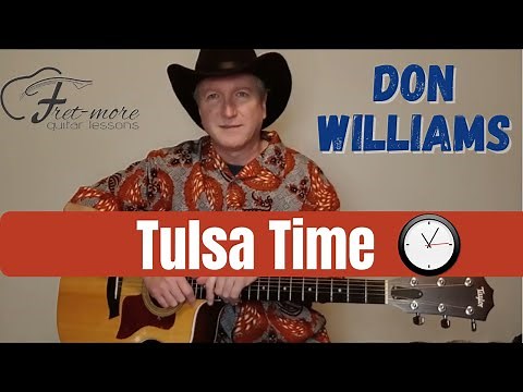 Tulsa Time - Don Williams - Guitar Lesson - Tutorial