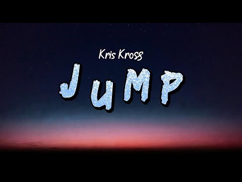 Kris Kross - Jump (Lyrics)