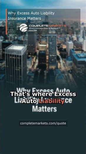 Why Excess Auto Liability Insurance Matters