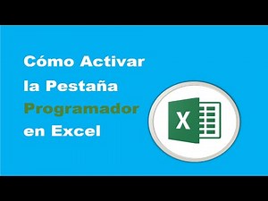 Cómo Activar la Pestaña Programador en Excel
