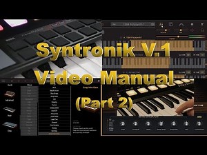 Syntronik v1 (IK Multimedia) Video Manual- Part 2