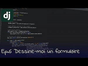 [Django série Ep.6] Dessine-moi un formulaire