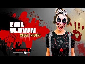 Evil Clown | Music Video