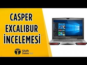 Casper Excalibur İncelemesi - Donanım Canavarı Oyuncu Bilgisayarı