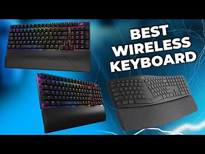 Top 5 Wireless Keyboards for Ergonomic Typing in 2025