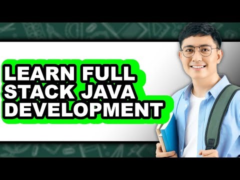 How to Learn Full Stack Java Development - Easy Guide