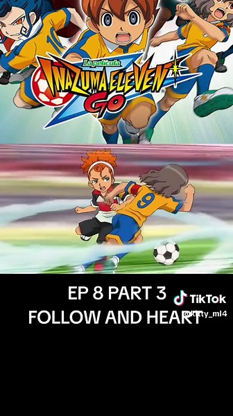 Inazuma Eleven Go Episode 8 Part 3 Highlights