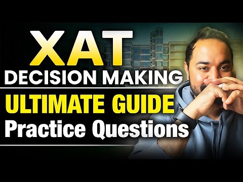 XAT Decision Making Section Practice Questions | Basic Rules To Solve | XAT DM Strategy